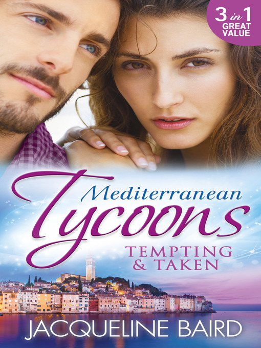 Title details for Mediterranean Tycoons by Jacqueline Baird - Available